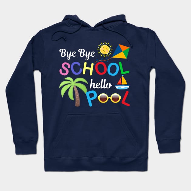 Bye bye school hello pool carton Hoodie by TeeAMS